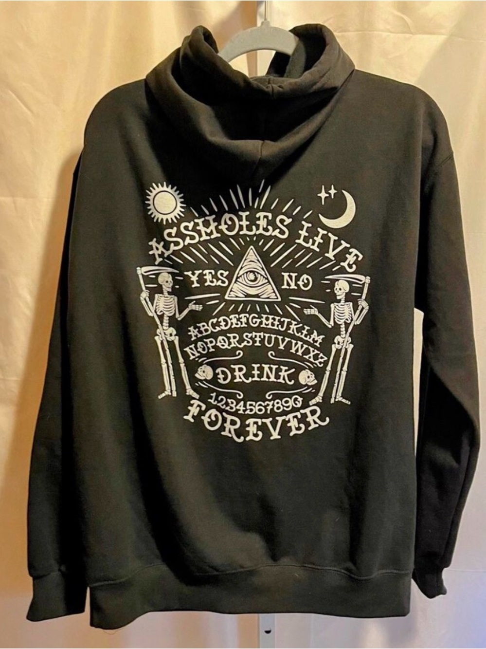 Assholes live forever hoodie Ouija Design